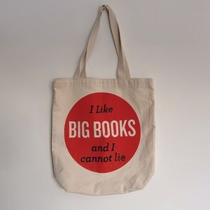 Tote bag: “I like big books and I cannot lie”